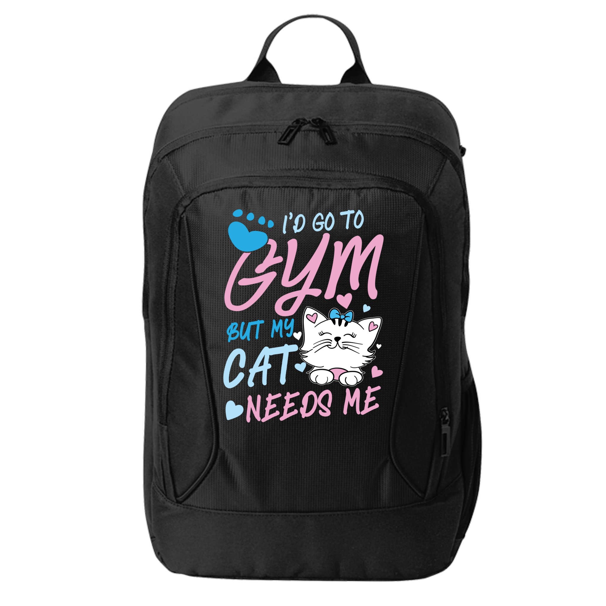 I'd Go To Gym But My Cat Needs Me Felidae Gift Meaningful Gift City Backpack