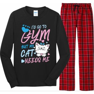 I'd Go To Gym But My Cat Needs Me Felidae Gift Meaningful Gift Long Sleeve Pajama Set