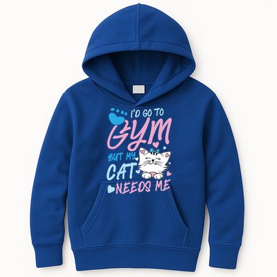 I'd Go To Gym But My Cat Needs Me Felidae Gift Meaningful Gift Kids Hoodie