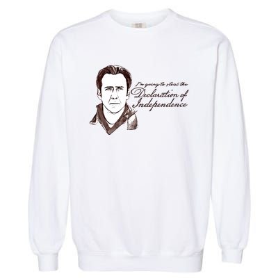 IM Going To Steal The Declaration Of Independence Garment-Dyed Sweatshirt