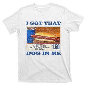 I Got That Dog In Me Funny Hot Dogs Combo T-Shirt