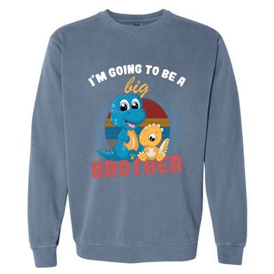 IM Going To Be A Big Brother 2024 Dinosaur Garment-Dyed Sweatshirt