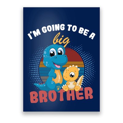 IM Going To Be A Big Brother 2024 Dinosaur Poster