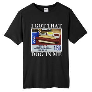 I Got That Dog In Me  Keep 150 Dank Meme Costco Hot Dog Combo Tall Fusion ChromaSoft Performance T-Shirt