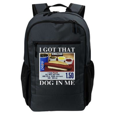 I Got That Dog In Me  Keep 150 Dank Meme Costco Hot Dog Combo Daily Commute Backpack