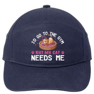 I'd Go To The Gym But My Cat Needs Me Funny Cat Lovers Gift 7-Panel Snapback Hat