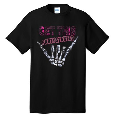 I Get This Party Started Skeleton Color Tall T-Shirt