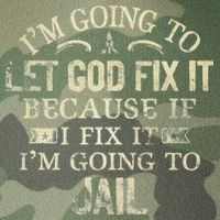 Im Going To Let God Fix It Because If I Fix Im Going To Jail Legacy Tie Dye Trucker Hat