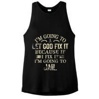 Im Going To Let God Fix It Because If I Fix Im Going To Jail Ladies PosiCharge Tri-Blend Wicking Tank