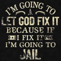 Im Going To Let God Fix It Because If I Fix Im Going To Jail Ladies PosiCharge Tri-Blend Wicking Tank