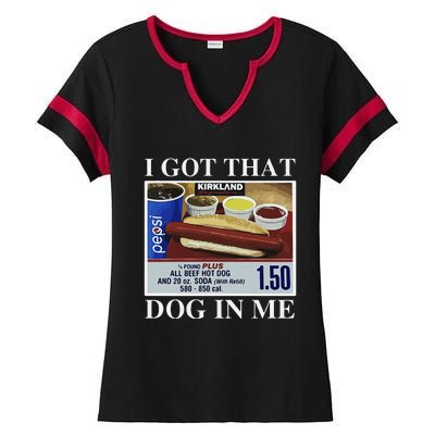 I Got That Dog In Me  Keep 150 Dank Meme Costco Hot Dog Combo Ladies Halftime Notch Neck Tee