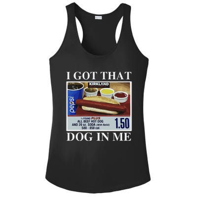 I Got That Dog In Me  Keep 150 Dank Meme Costco Hot Dog Combo Ladies PosiCharge Competitor Racerback Tank