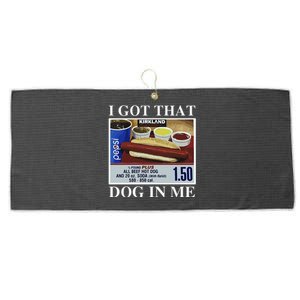 I Got That Dog In Me  Keep 150 Dank Meme Costco Hot Dog Combo Large Microfiber Waffle Golf Towel