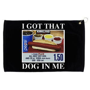 I Got That Dog In Me  Keep 150 Dank Meme Costco Hot Dog Combo Grommeted Golf Towel