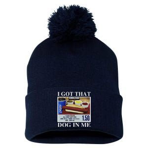 I Got That Dog In Me  Keep 150 Dank Meme Costco Hot Dog Combo Pom Pom 12in Knit Beanie