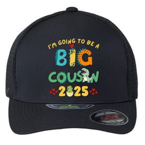 IM Going To Be A Big Cousin 2025 Cute Dinosaur Brother Gift Flexfit Unipanel Trucker Cap