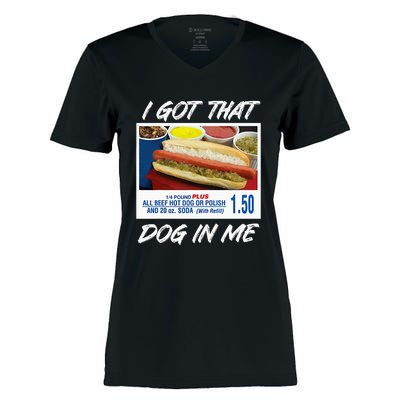 I Got That Dog In Me Funny Hot Dogs Women's Momentum V-Neck T-Shirt