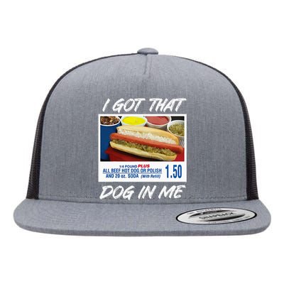 I Got That Dog In Me Funny Hot Dogs Flat Bill Trucker Hat