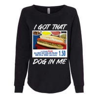 I Got That Dog In Me Funny Hot Dogs Womens California Wash Sweatshirt