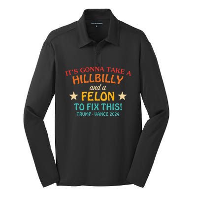 Its Gonna Take A Hillbilly And A Felon To Fix Trump Vance Silk Touch Performance Long Sleeve Polo