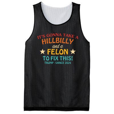 Its Gonna Take A Hillbilly And A Felon To Fix Trump Vance Mesh Reversible Basketball Jersey Tank