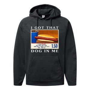 I Got That Dog In Me Funny Hot Dogs Combo   Performance Fleece Hoodie