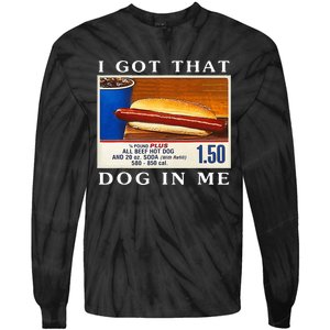 I Got That Dog In Me Funny Hot Dogs Combo   Tie-Dye Long Sleeve Shirt