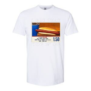 I Got That Dog In Me Funny Hot Dogs Combo   Softstyle CVC T-Shirt