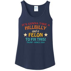 ItS Gonna Take A Hillbilly And A Felon To Fix Trump Vance Ladies Essential Tank