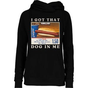 I Got That Dog In Me Womens Funnel Neck Pullover Hood