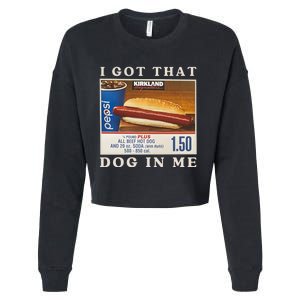 I Got That Dog In Me Cropped Pullover Crew