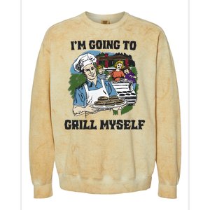 Im Going To Grill Myself Colorblast Crewneck Sweatshirt