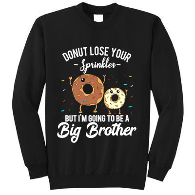 I'm Going To Be A Big Brother Pregnancy Announcement Quote Sweatshirt