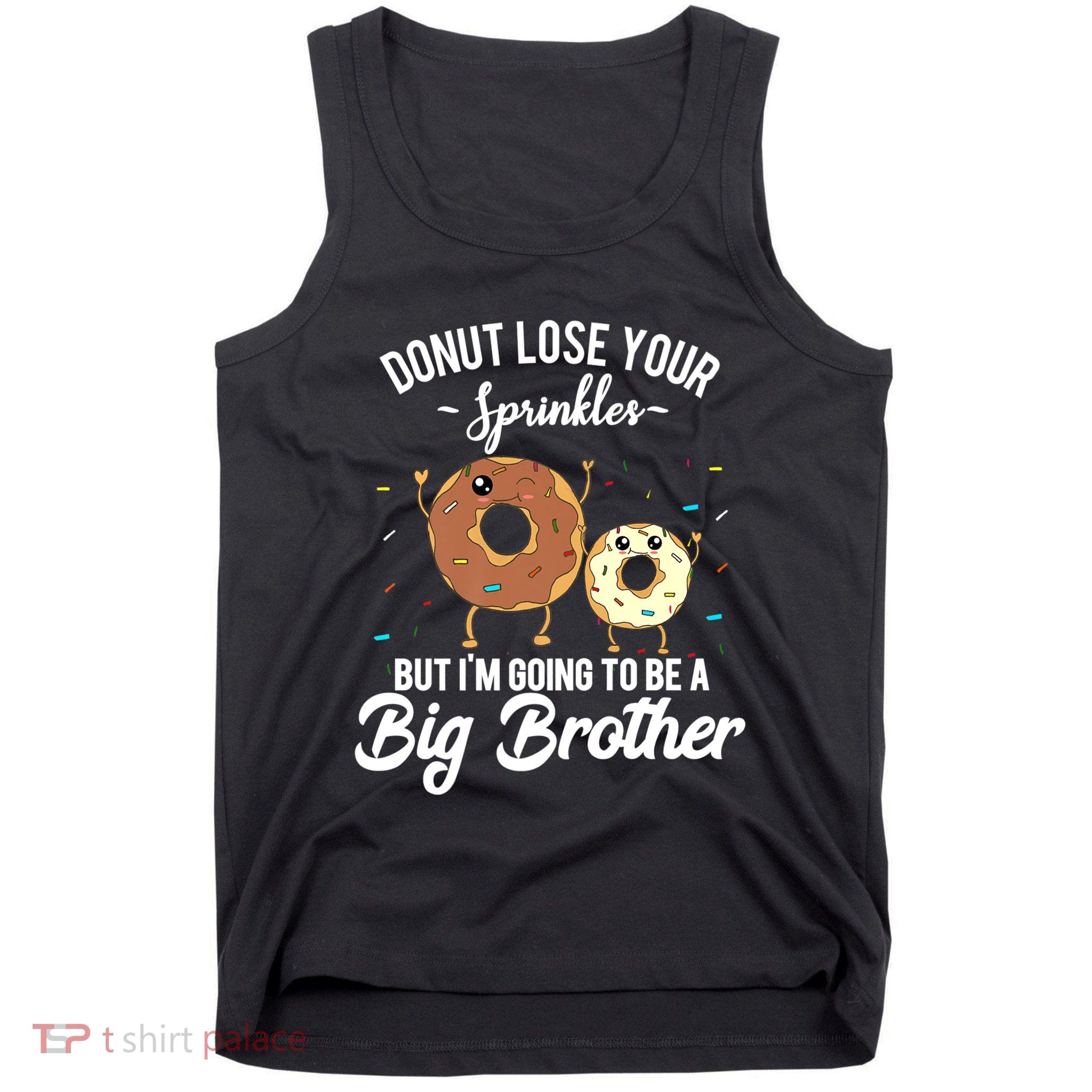 I'm Going To Be A Big Brother Pregnancy Announcement Quote Tank Top