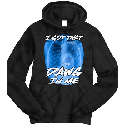 I Got That Dawg In Me Xray Pitbull Ironic Meme Viral Tie Dye Hoodie