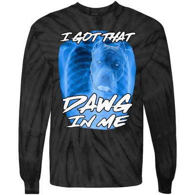 I Got That Dawg In Me Xray Pitbull Ironic Meme Viral Tie-Dye Long Sleeve Shirt