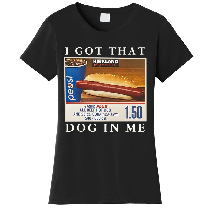 I Got That Hot Dog In Me Funny 4th of july Women's T-Shirt