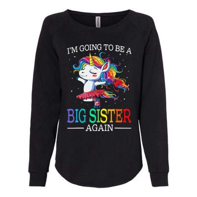 I'm Going To Be A Big Sister Again Unicorn Womens California Wash Sweatshirt