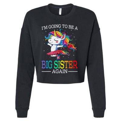 I'm Going To Be A Big Sister Again Unicorn Cropped Pullover Crew