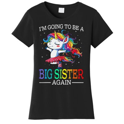 I'm Going To Be A Big Sister Again Unicorn Women's T-Shirt