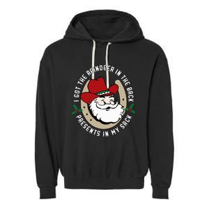 I Got The Reindeer In The Back Funny Cowboy Santa Parody Garment-Dyed Fleece Hoodie