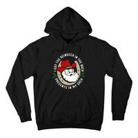 I Got The Reindeer In The Back Funny Cowboy Santa Parody Hoodie