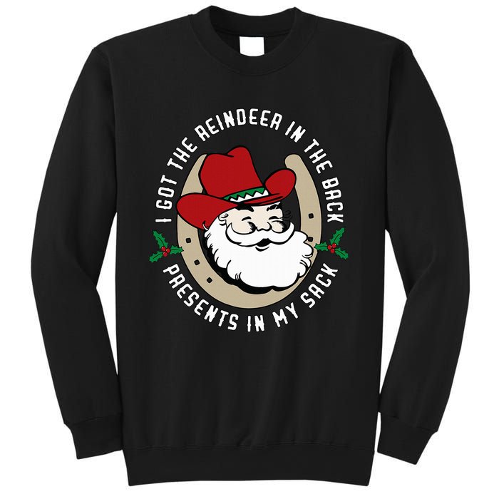 I Got The Reindeer In The Back Funny Cowboy Santa Parody Sweatshirt