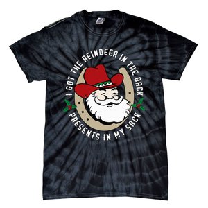 I Got The Reindeer In The Back Funny Cowboy Santa Parody Tie-Dye T-Shirt