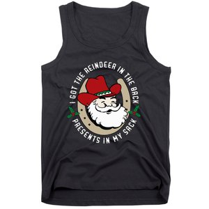 I Got The Reindeer In The Back Funny Cowboy Santa Parody Tank Top