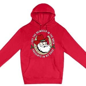 I Got The Reindeer In The Back Funny Cowboy Santa Parody Premium Pullover Hoodie