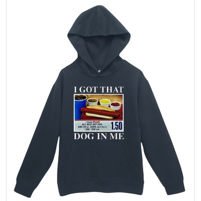 I Got That Dog In Me Funny Hot Dogs Combo Urban Pullover Hoodie