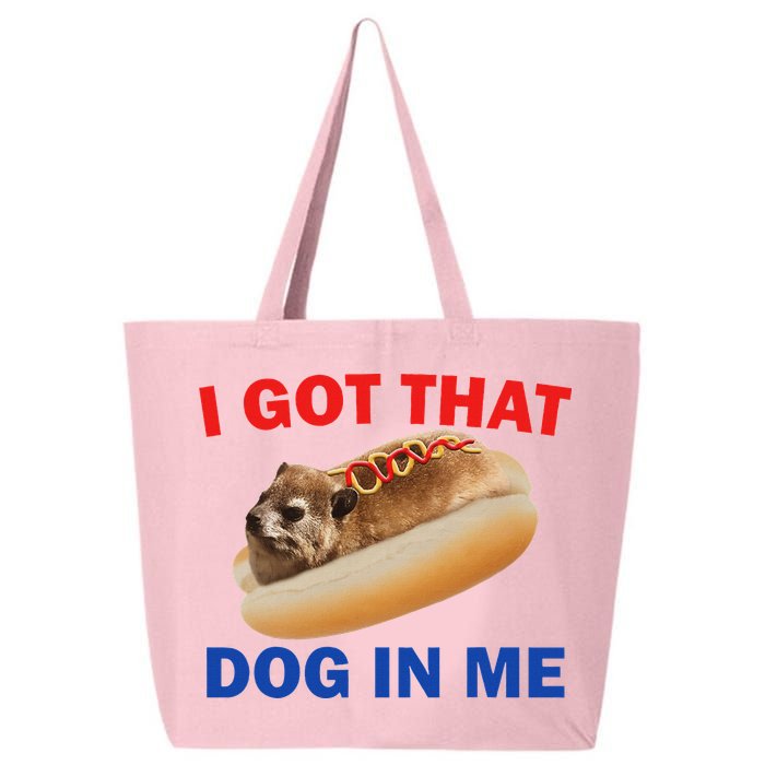 I Got That Dog In Me Hyrax Dank 25L Jumbo Tote