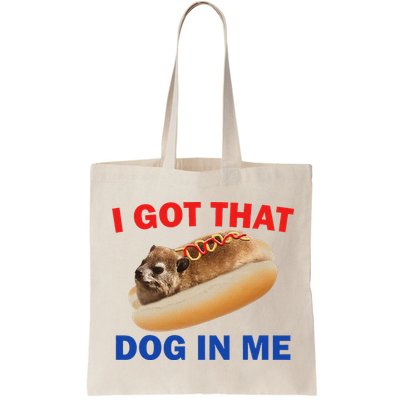I Got That Dog In Me Hyrax Dank Bag