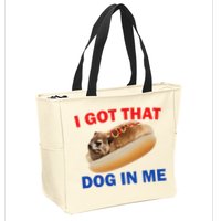 I Got That Dog In Me Hyrax Dank Zip Tote Bag